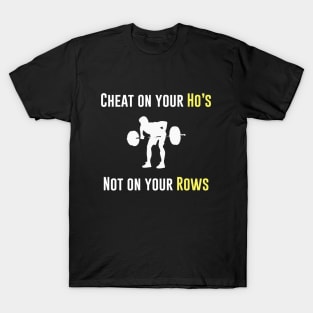 Gym Motivation Shirt - Cheat on your H not on your R T-Shirt